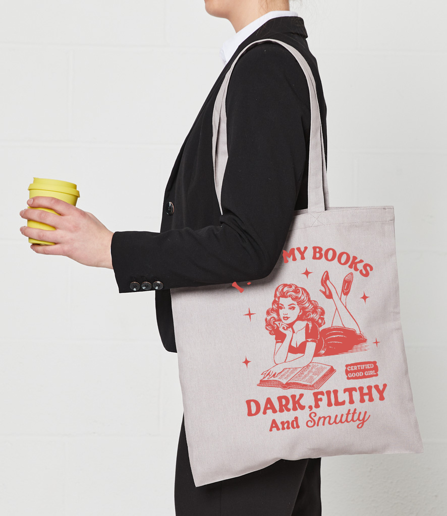 I Like My Books Filthy Tote Bag