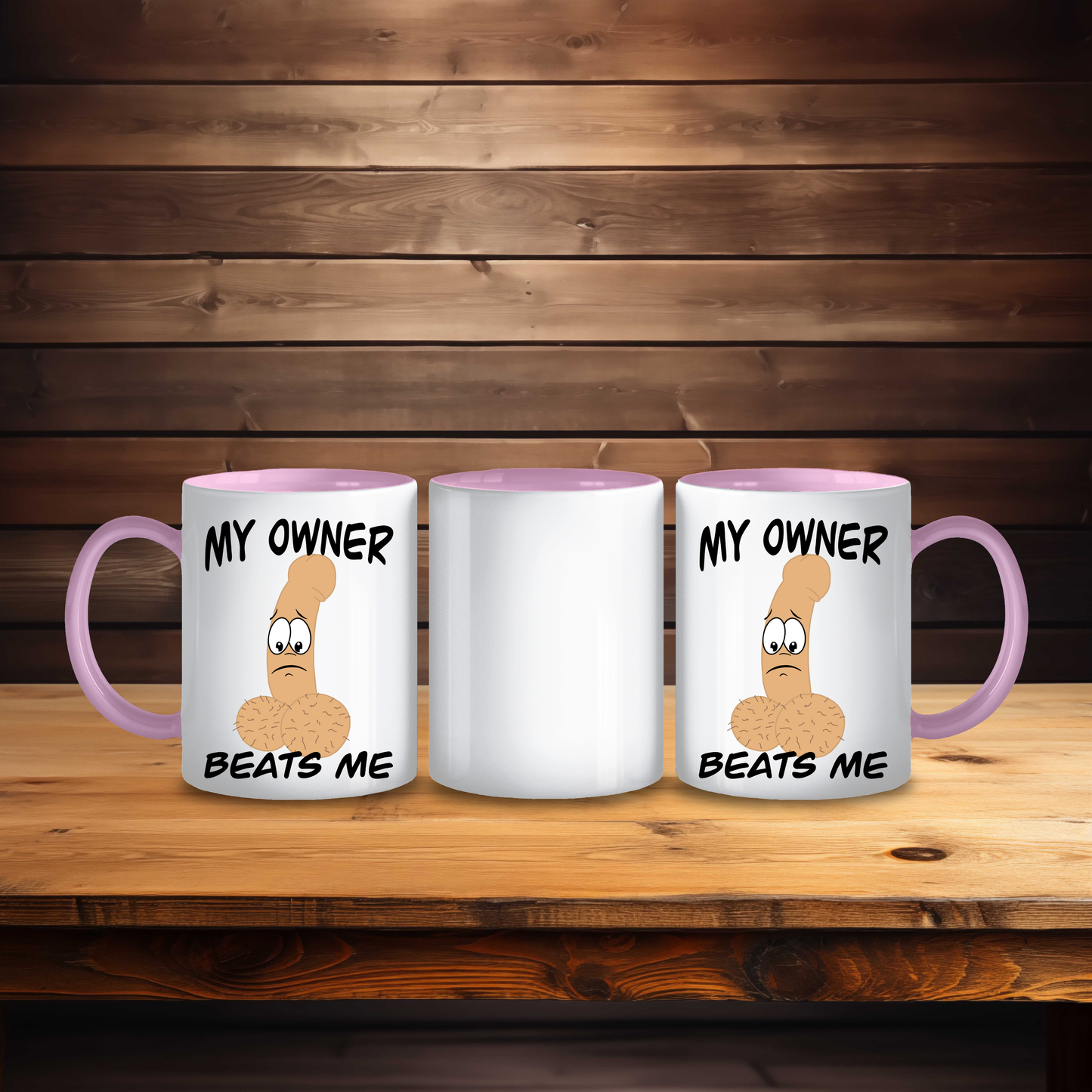 Funny My Owner Beats Me Mug