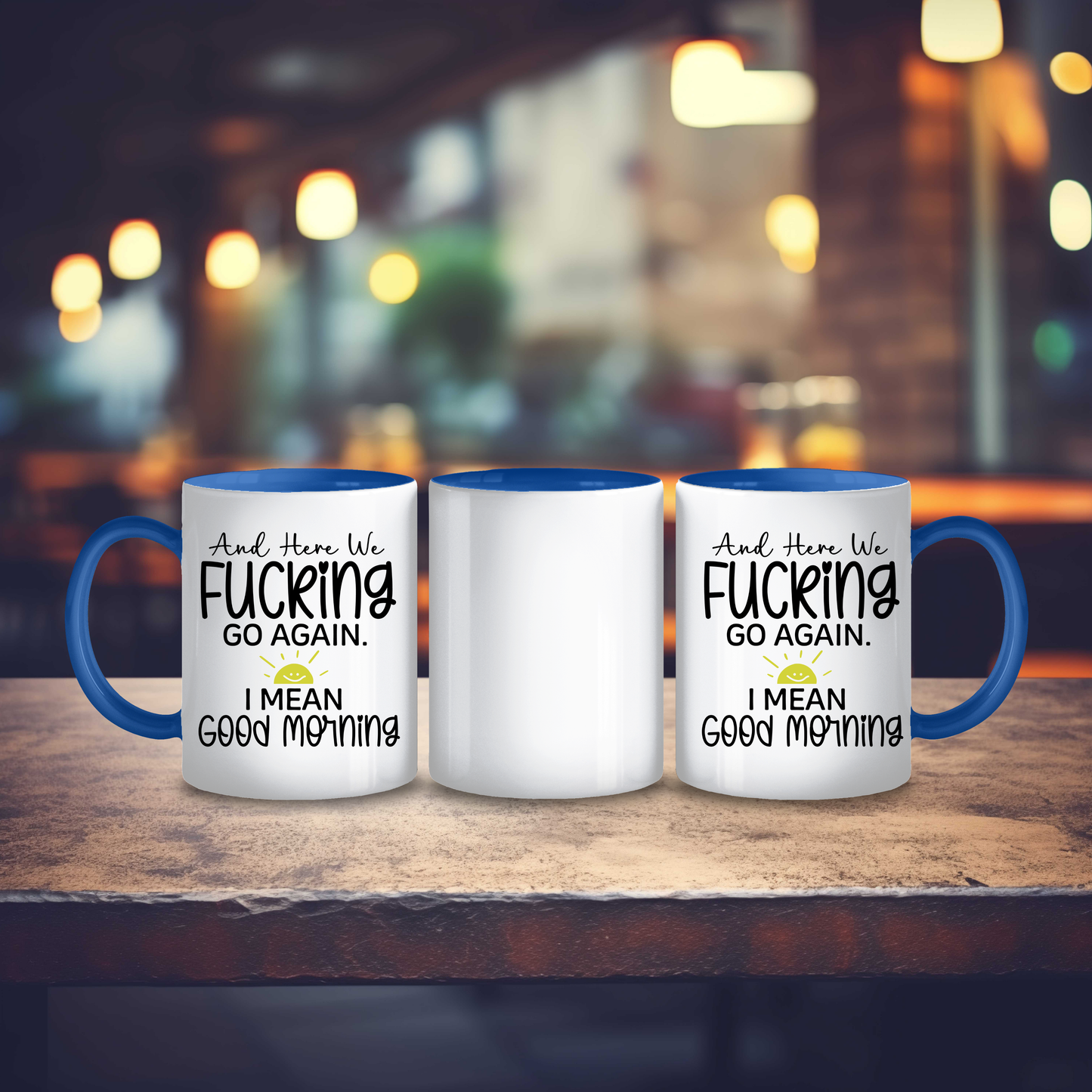 Funny Good Morning Coffee Mug