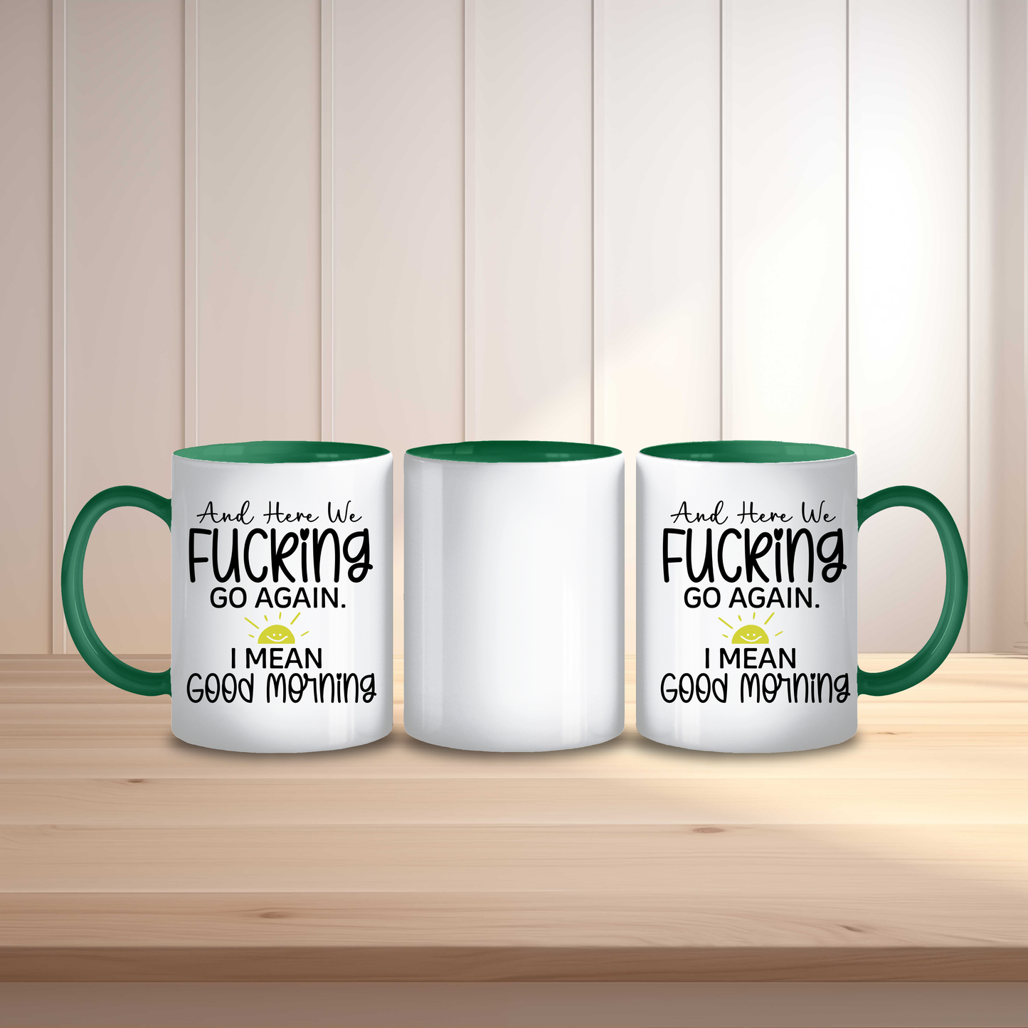 Funny Good Morning Coffee Mug