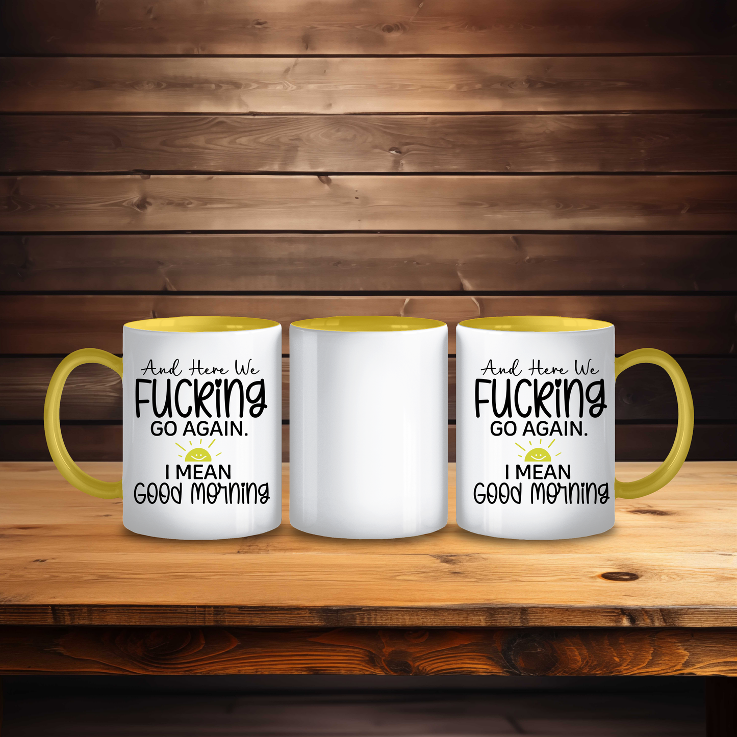 Funny Good Morning Coffee Mug