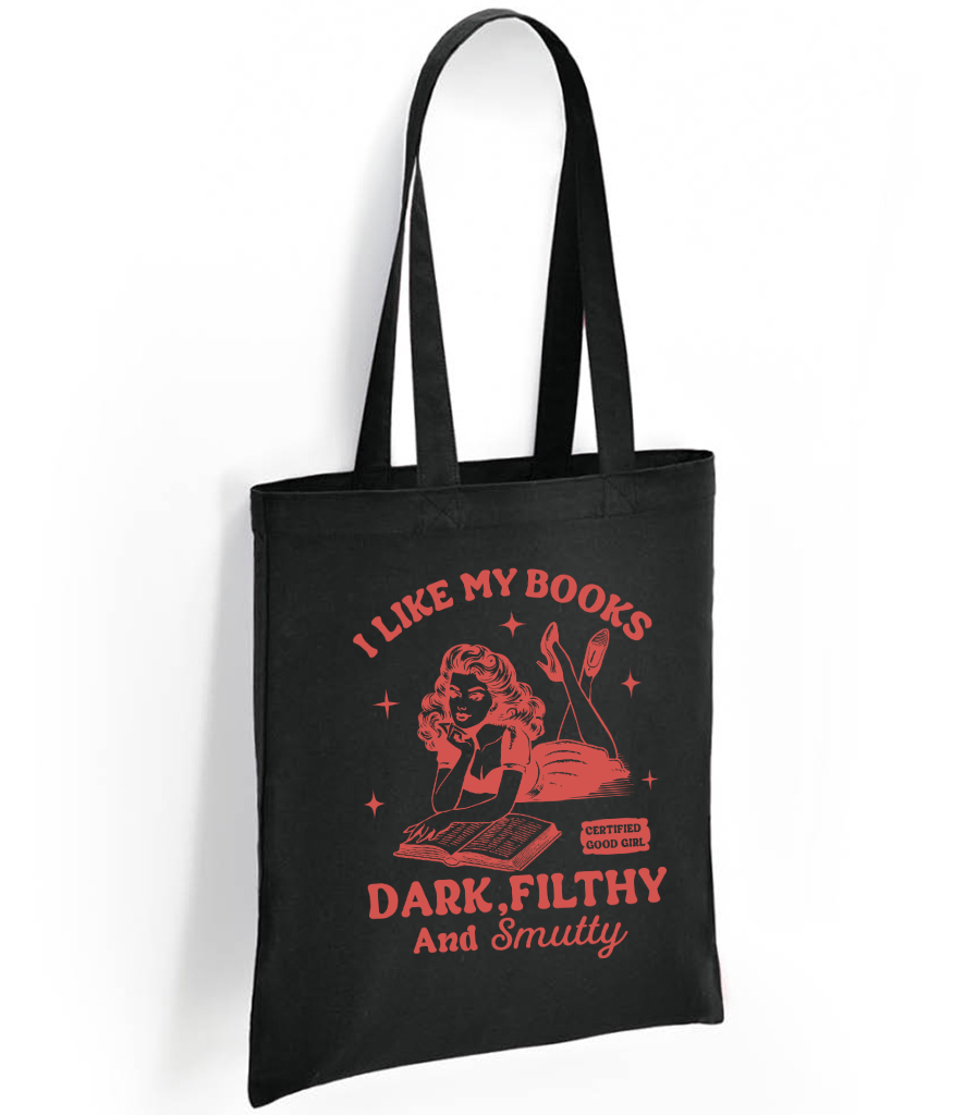 I Like My Books Filthy Tote Bag