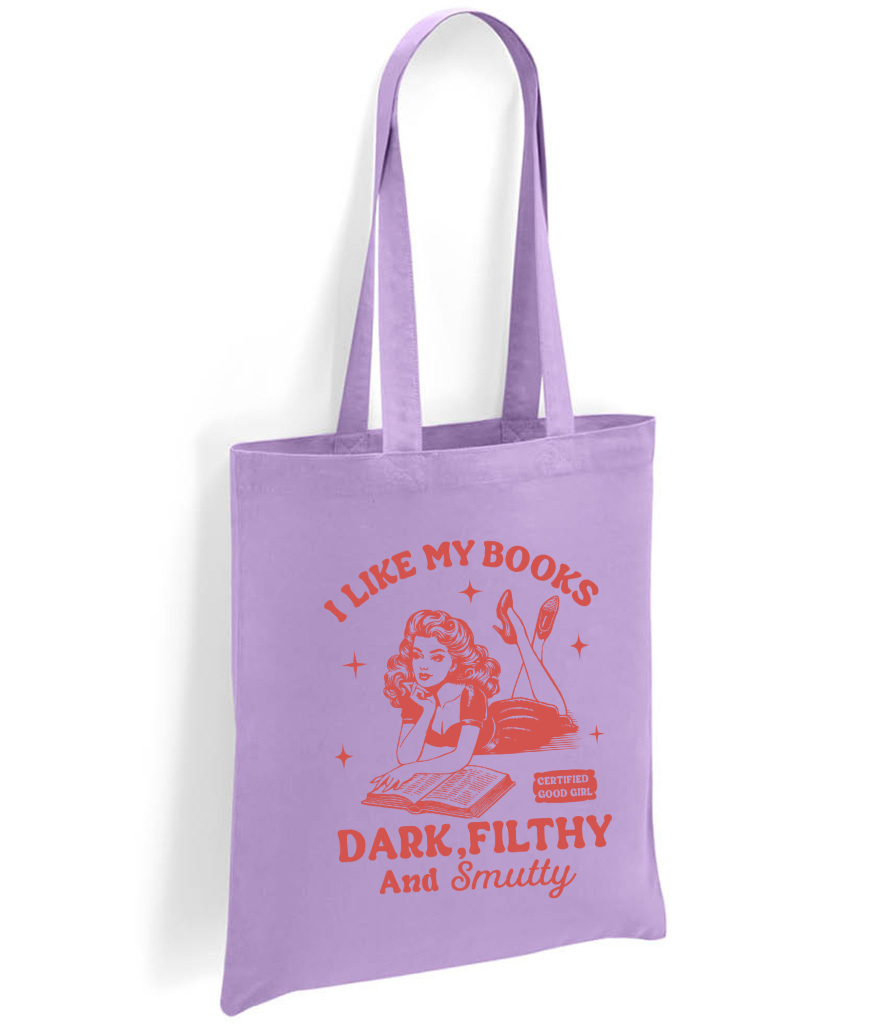 I Like My Books Filthy Tote Bag