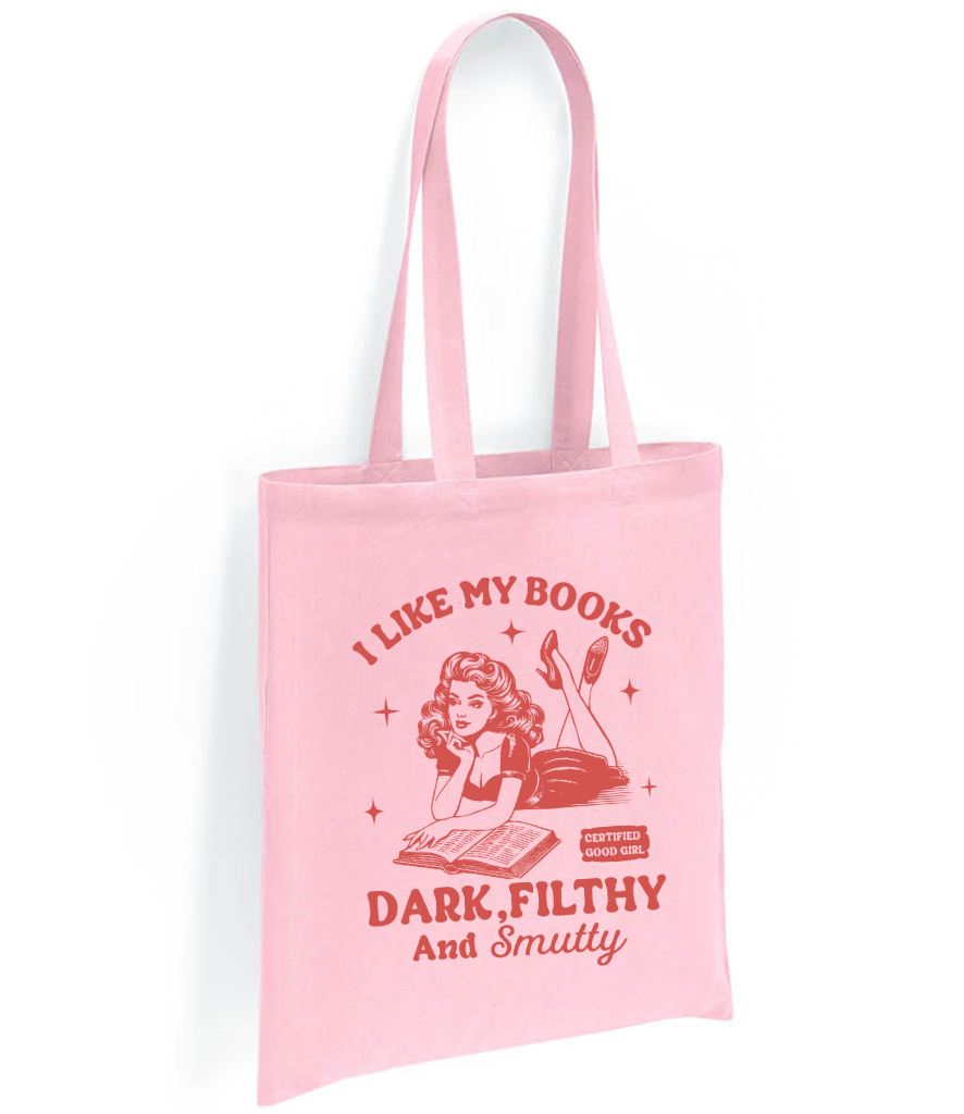 I Like My Books Filthy Tote Bag