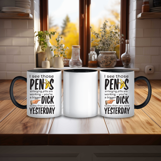 Funny Bigger D**k Than Yesterday Mug